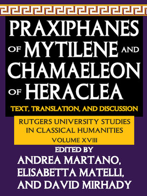 cover image of Praxiphanes of Mytilene and Chamaeleon of Heraclea